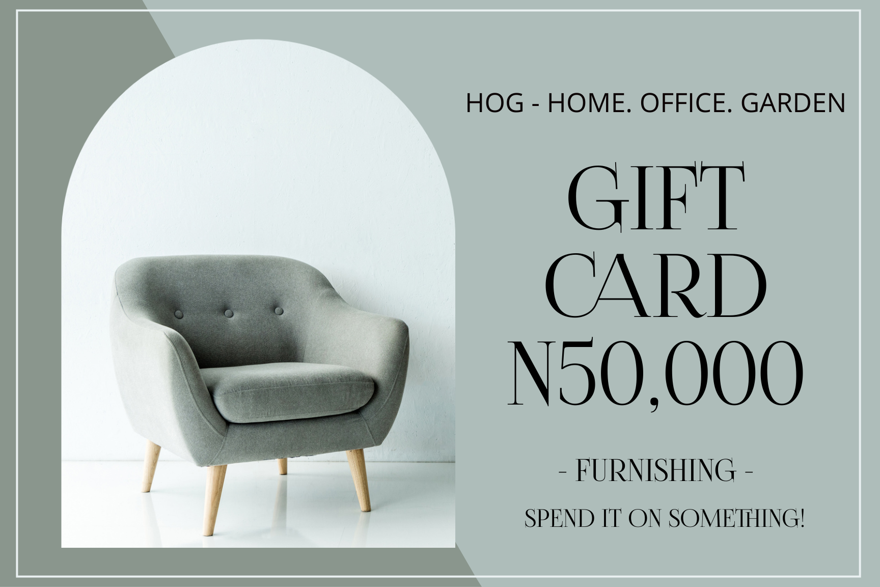A digital gift card from HOG - Home, Office, Garden, depicting a grey armchair and stating a value of N50,000.